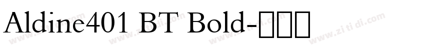 Aldine401 BT Bold字体转换